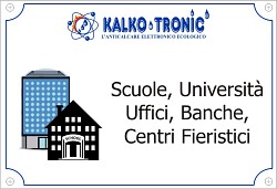 Kalko Tronic per scuole e uffici