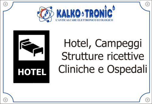 Hotel, Campeggi, Cliniche, Ospedali, Strutture ricettive, Rsa,